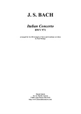J. S. Bach: Italian Concerto, arranged for 2 Bb trumpets, F horn and trombone or tuba