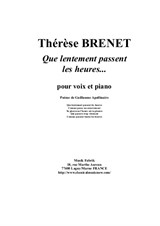 Thérèse Brenet: Que Lentement Passent Les Heures for medium voice and piano