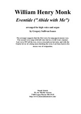 William Henry Monk 'Eventide' (Abide with me) arranged for high voice and organ