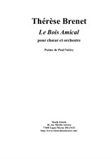 Thérèse Brenet: Le Bois Amical for SATB chorus and orchestra, full score