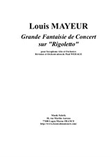 Louis Adolphe Mayeur: Grande Fantaisie sur Rigoletto de Verdi for alto saxophone and orchestra, score and solo part only