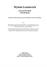 Mykola Leontovich Carol of the Bells arranged by Paul Wehage for 2 Bb trumpets, horn and trombone or tuba