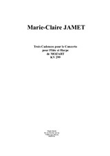 Marie-Claire Jamet: Three Cadenzas for Mozart's Flute and Harp Concerto
