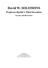 David Warin Solomons: Professor Burble's Third Invention for oboe and Bb clarinet