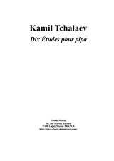 Kamil Tchalaev: 10 études for Pipa