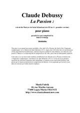 Claude Debussy La Passion, extraite du Martyre de Saint Sébaistien for solo piano, completed by Robert Orledge