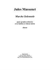 Jules Massenet: Marche Solennelle for large orchestra, antiphonal brass and SATB chorus – chorus part