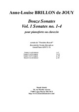 Anne-Louise Brillon de Jouy: 12 Sonatas, vol.1: Sonatas 1-4 for piano (or harpsichord)