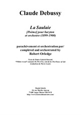 Claude Debussy/Robert Orledge: La Saulaie for baritone and orchestra – full score