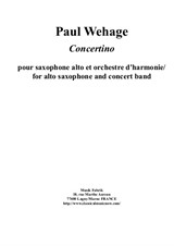 Paul Wehage: Concertino for alto saxophone and concert band – score only
