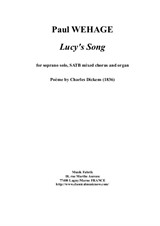 Paul Wehage: Lucy's Song for Soprano solo, SATB mixed chorus and organ